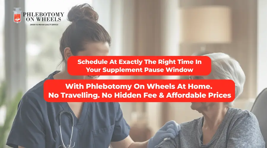 Certified mobile phlebotomist visiting patient at home for blood draw after proper supplement pause preparation for accurate lab test results
