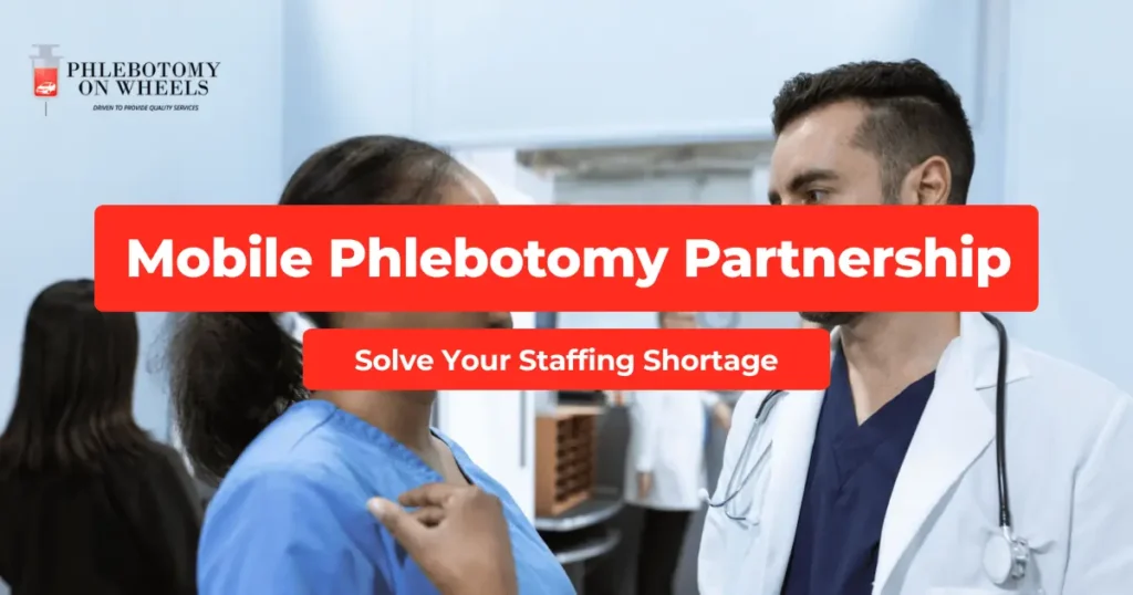 Two healthcare professionals discussing a mobile phlebotomy partnership to solve facility staffing shortages